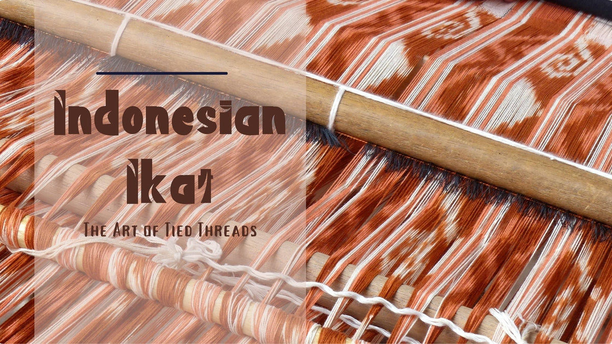 11 Threads of Indonesian Ikat: Color, Meaning, and the Art Behind the Pattern