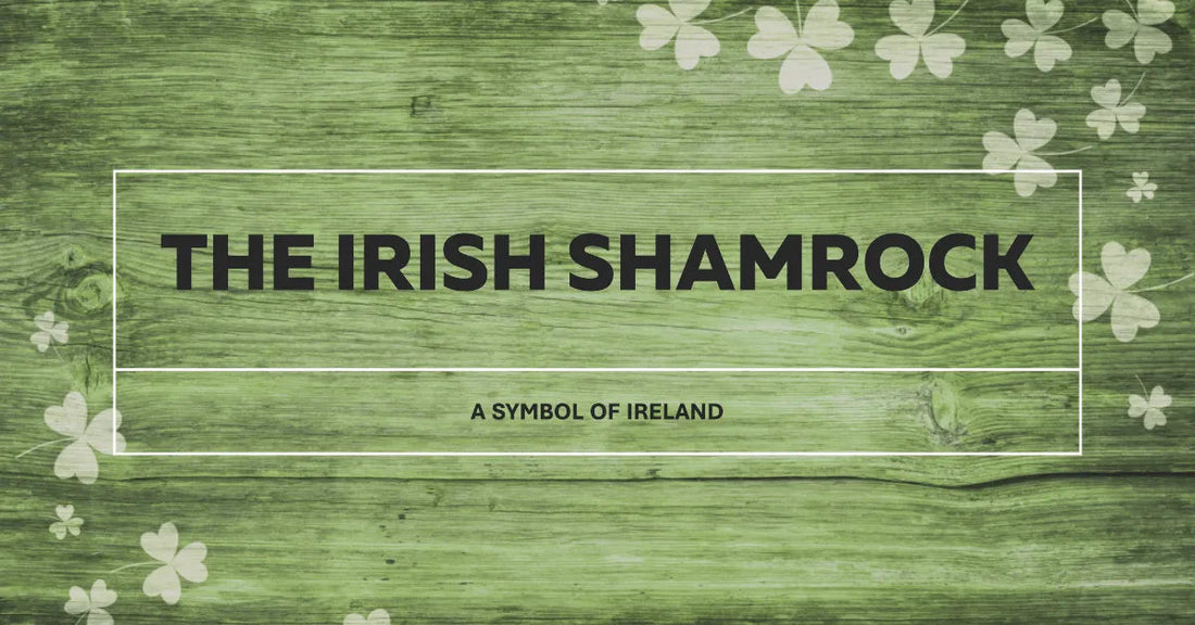 Irish Shamrock: A Powerful Symbol of Irish Culture and Identity - The Global Wanderer